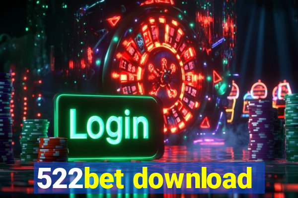 522bet download